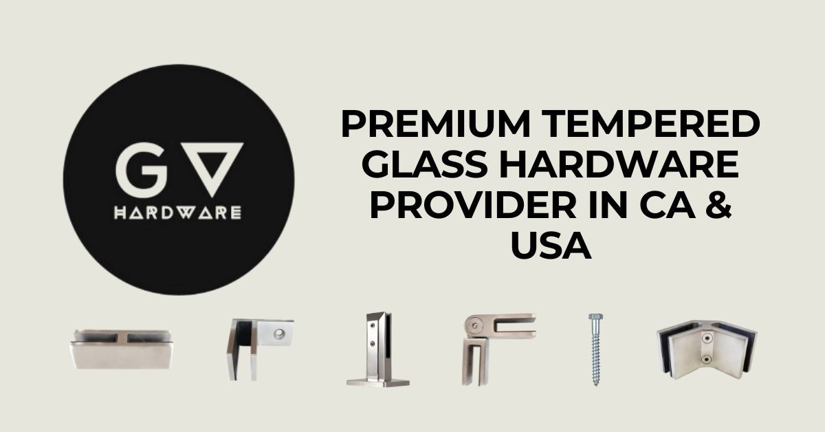 Greive Hardware GV Hardware: Tempered Glass Hardware Provider, US & CA